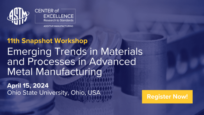 Featured image for ASTM AM CoE Snapshot Workshop on Advanced Metal Manufacturing